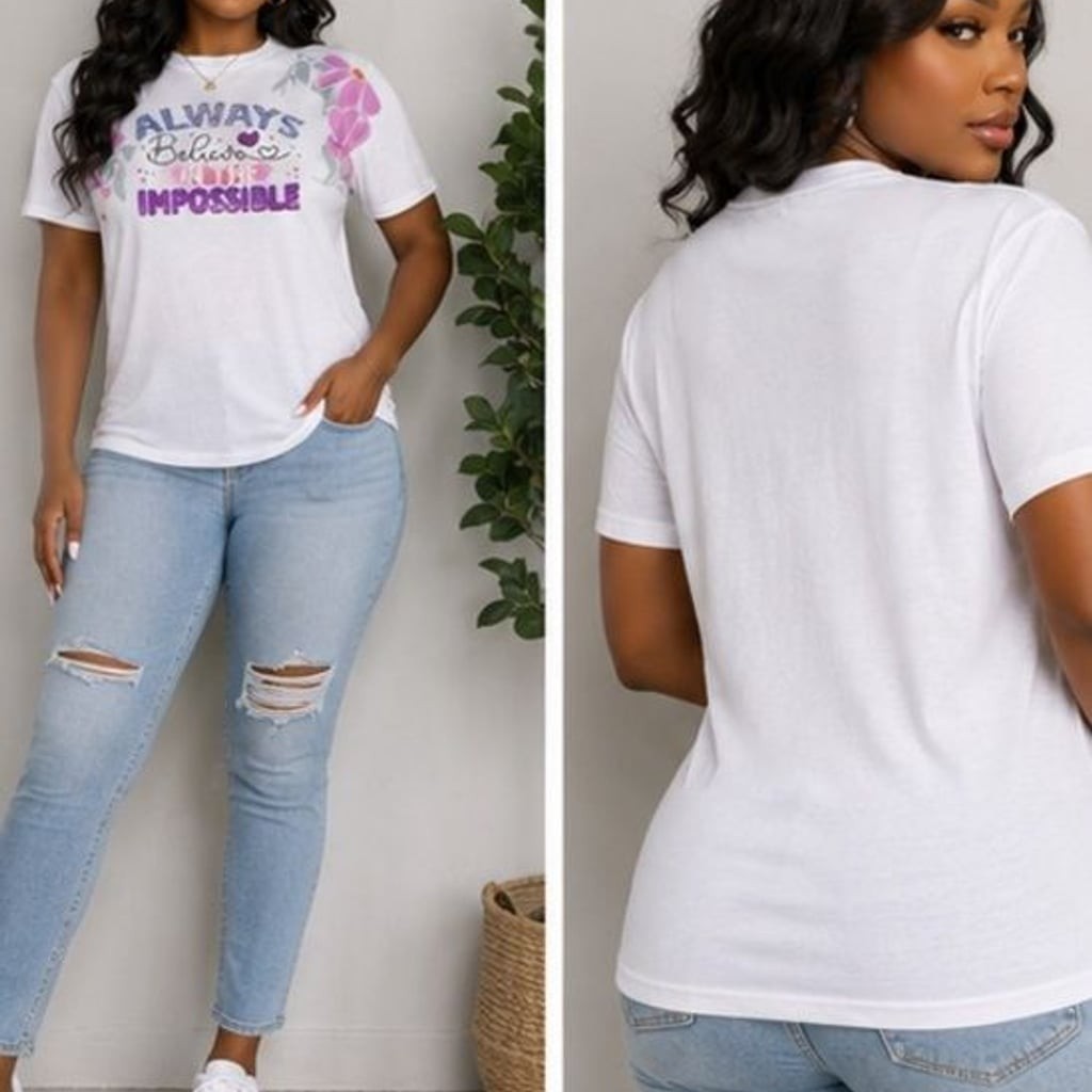Always Believe in the Impossible Graphic T-Shirt White Floral Inspirational Tee